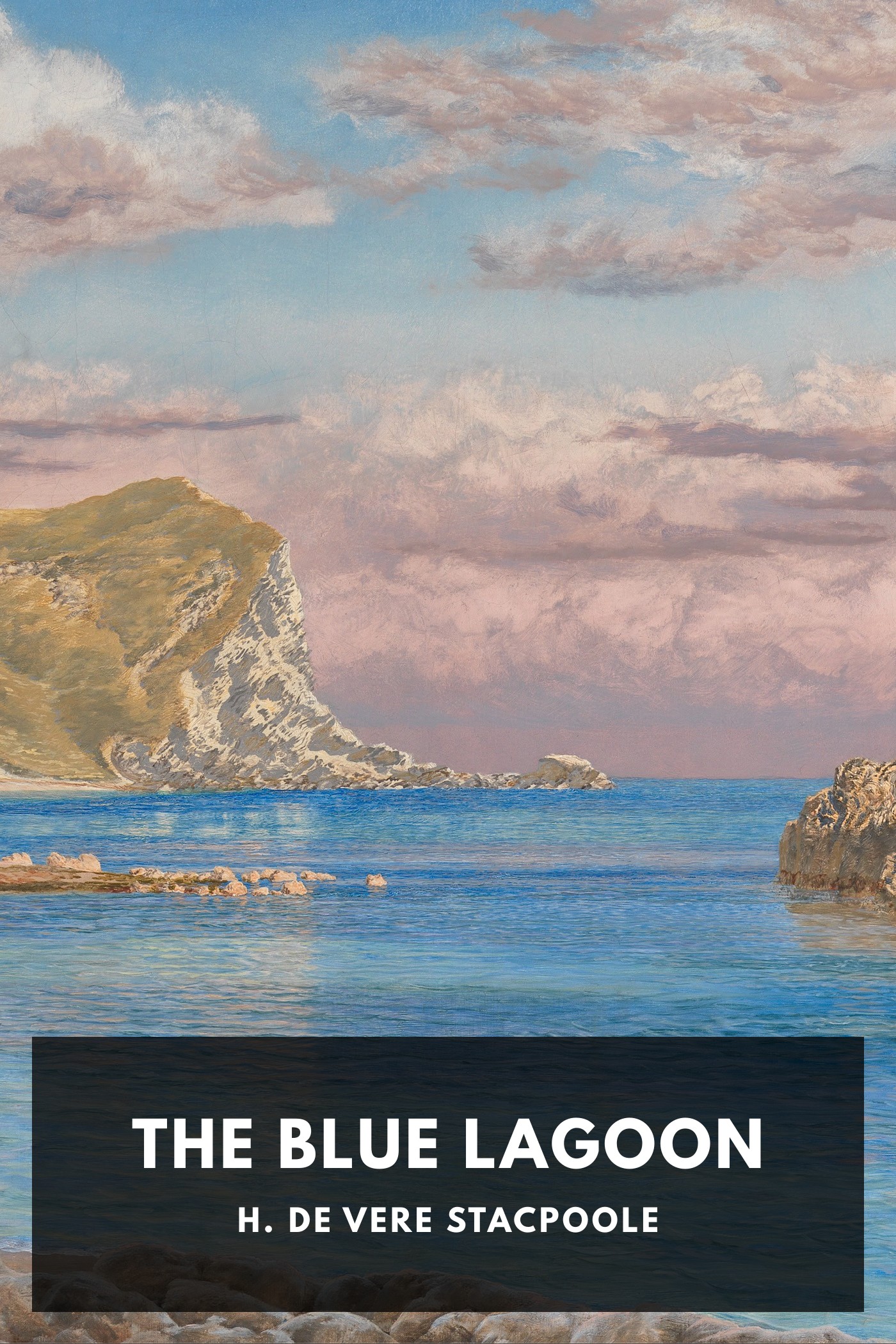 Cover of The Blue Lagoon by H. de Vere Stacpoole
