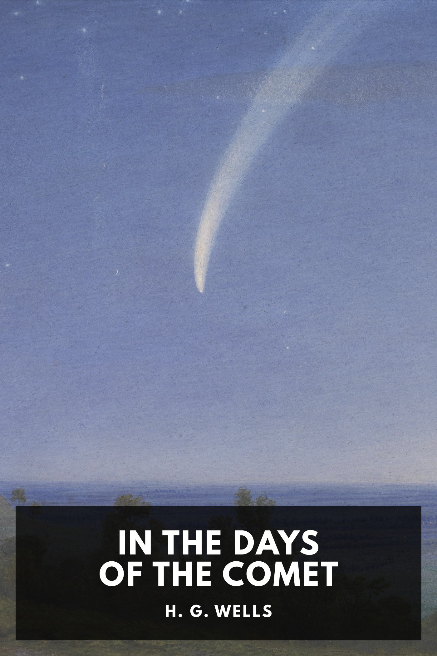 Portada de In the Days of the Comet, de H. G. Wells