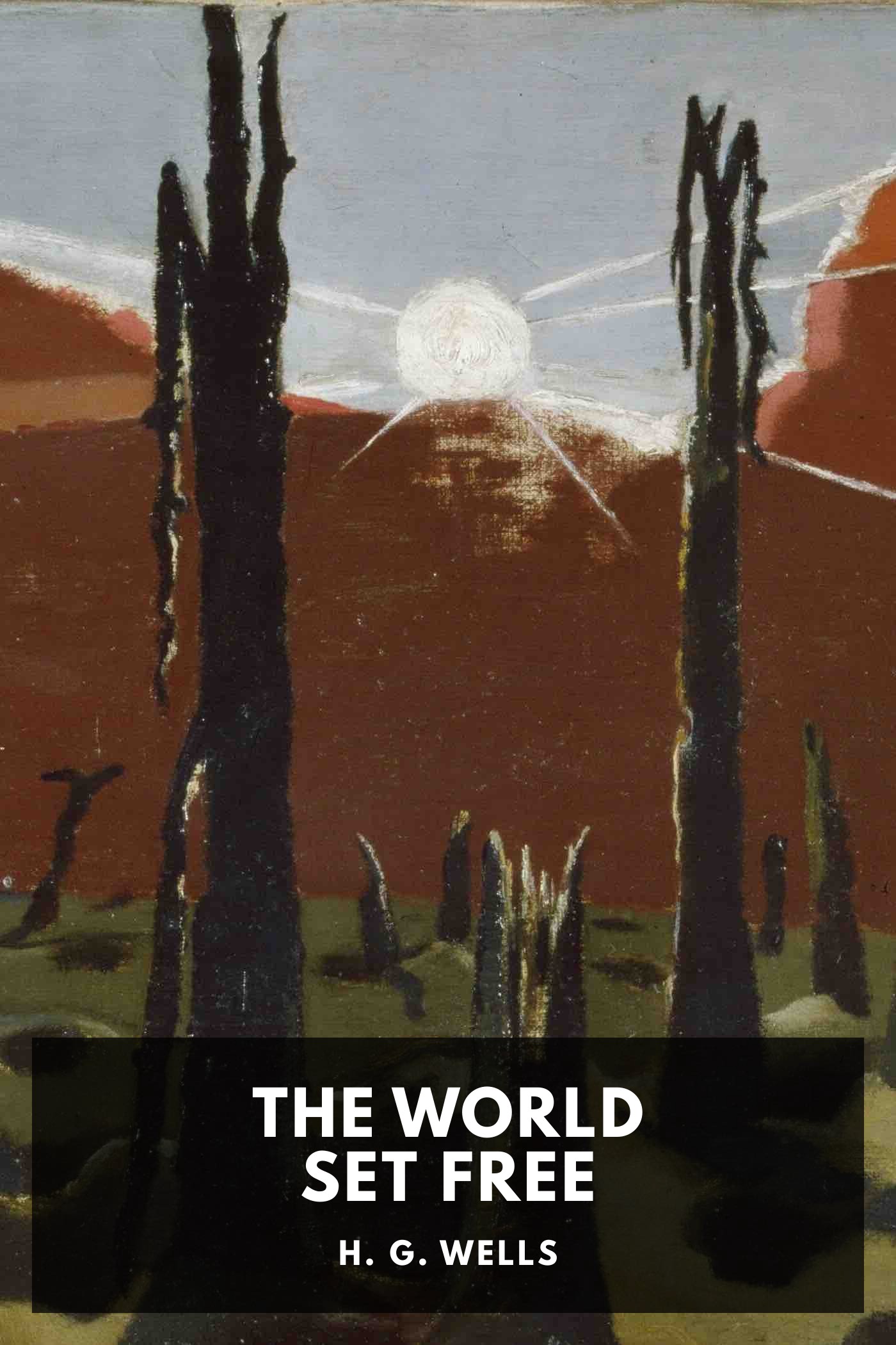 《The World Set Free》封面,H. G. Wells 著