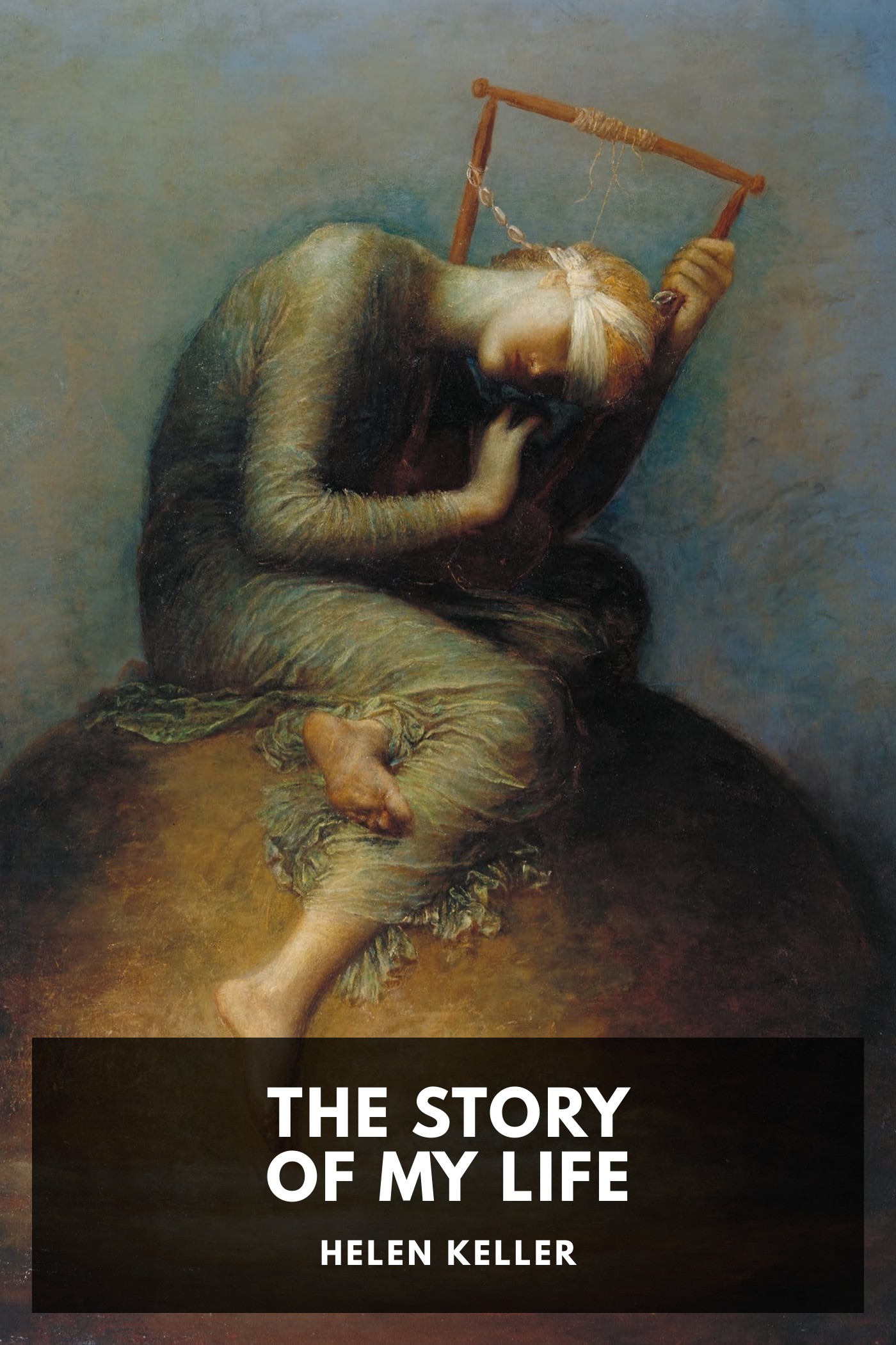 Cover of The Story of My Life by Helen Keller