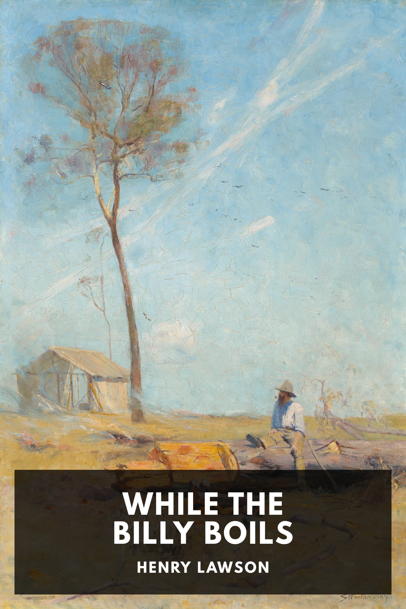 Cover of While the Billy Boils by Henry Lawson