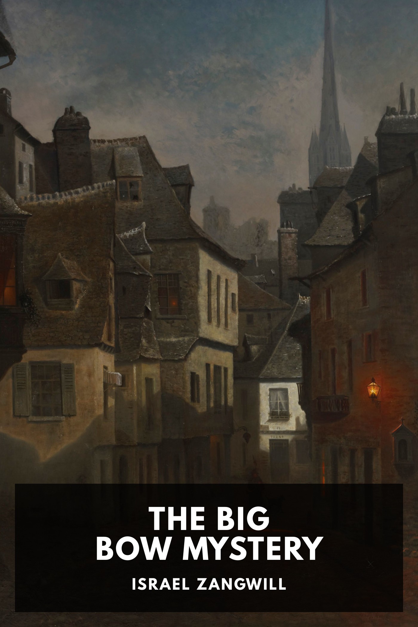 Couverture de The Big Bow Mystery par Israel Zangwill