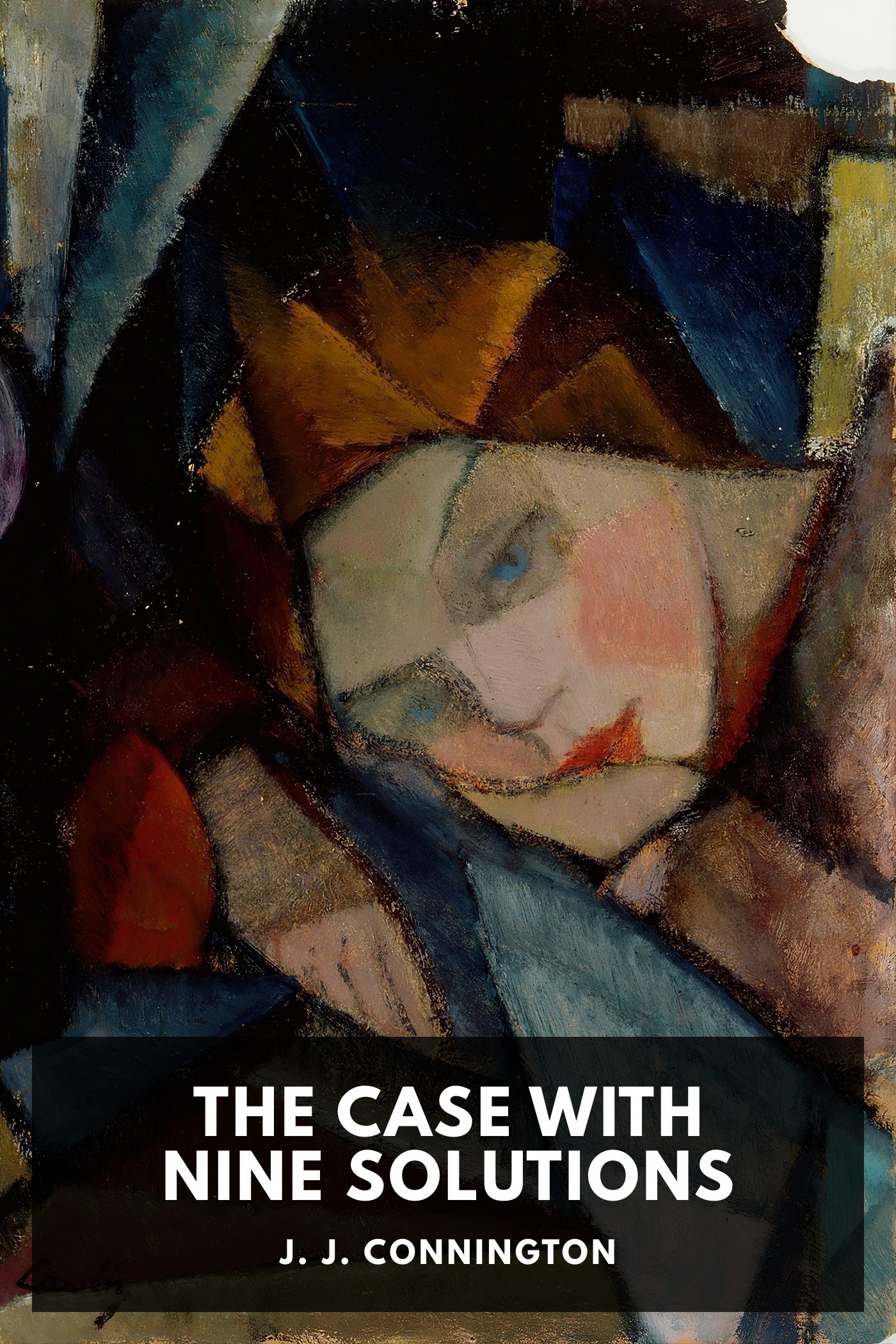 Portada de The Case with Nine Solutions, de J. J. Connington
