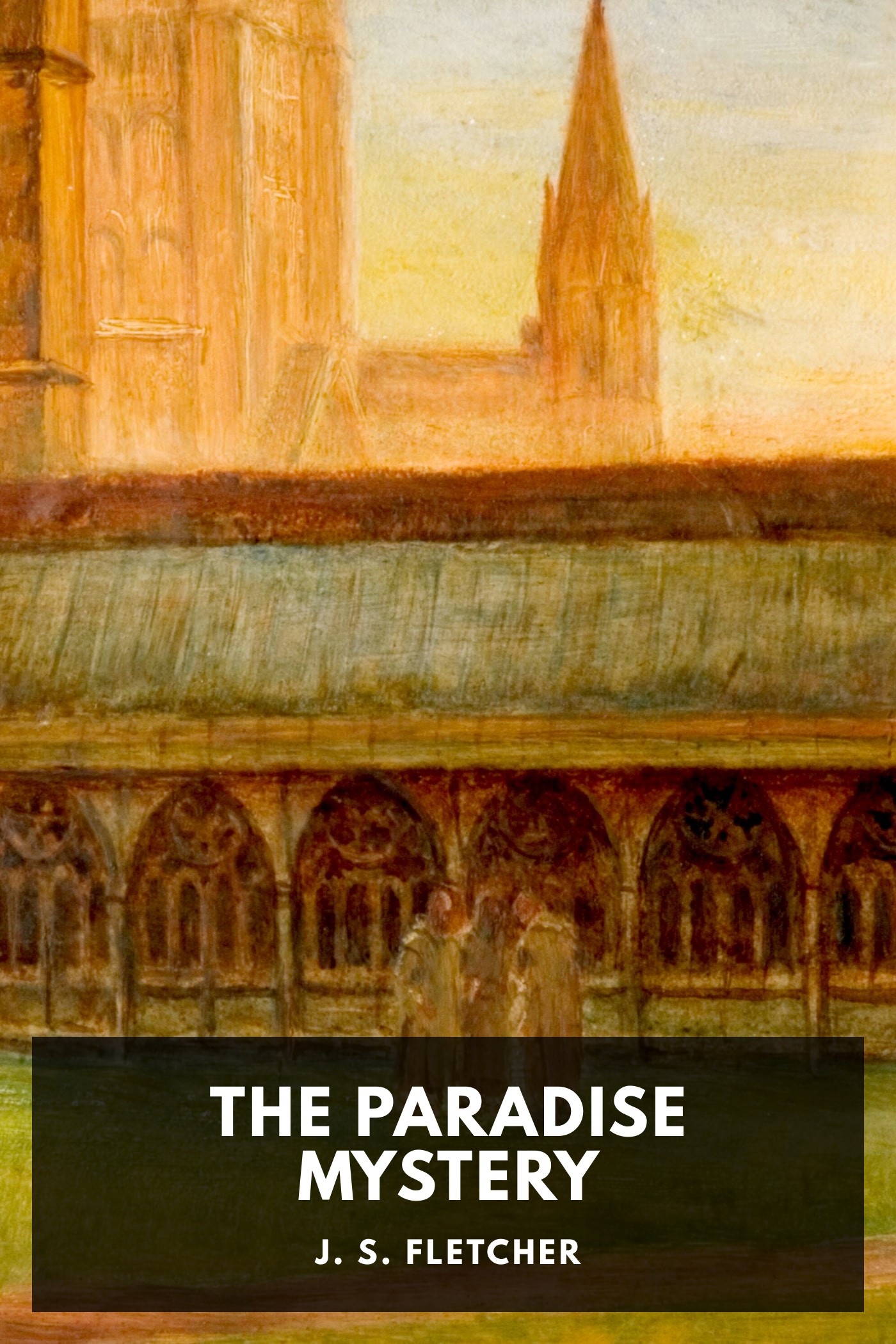 Couverture de The Paradise Mystery par J. S. Fletcher