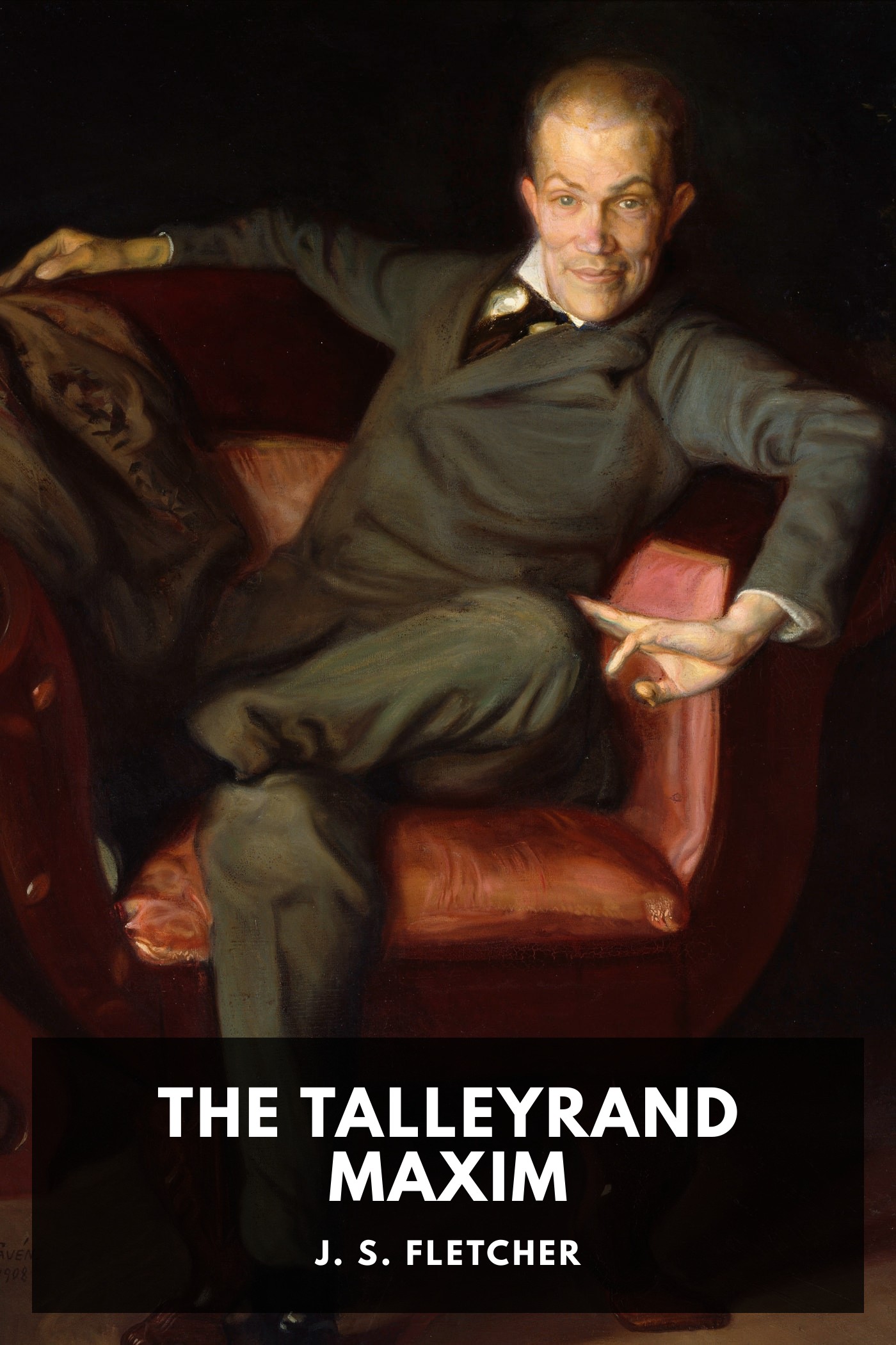 Couverture de The Talleyrand Maxim par J. S. Fletcher