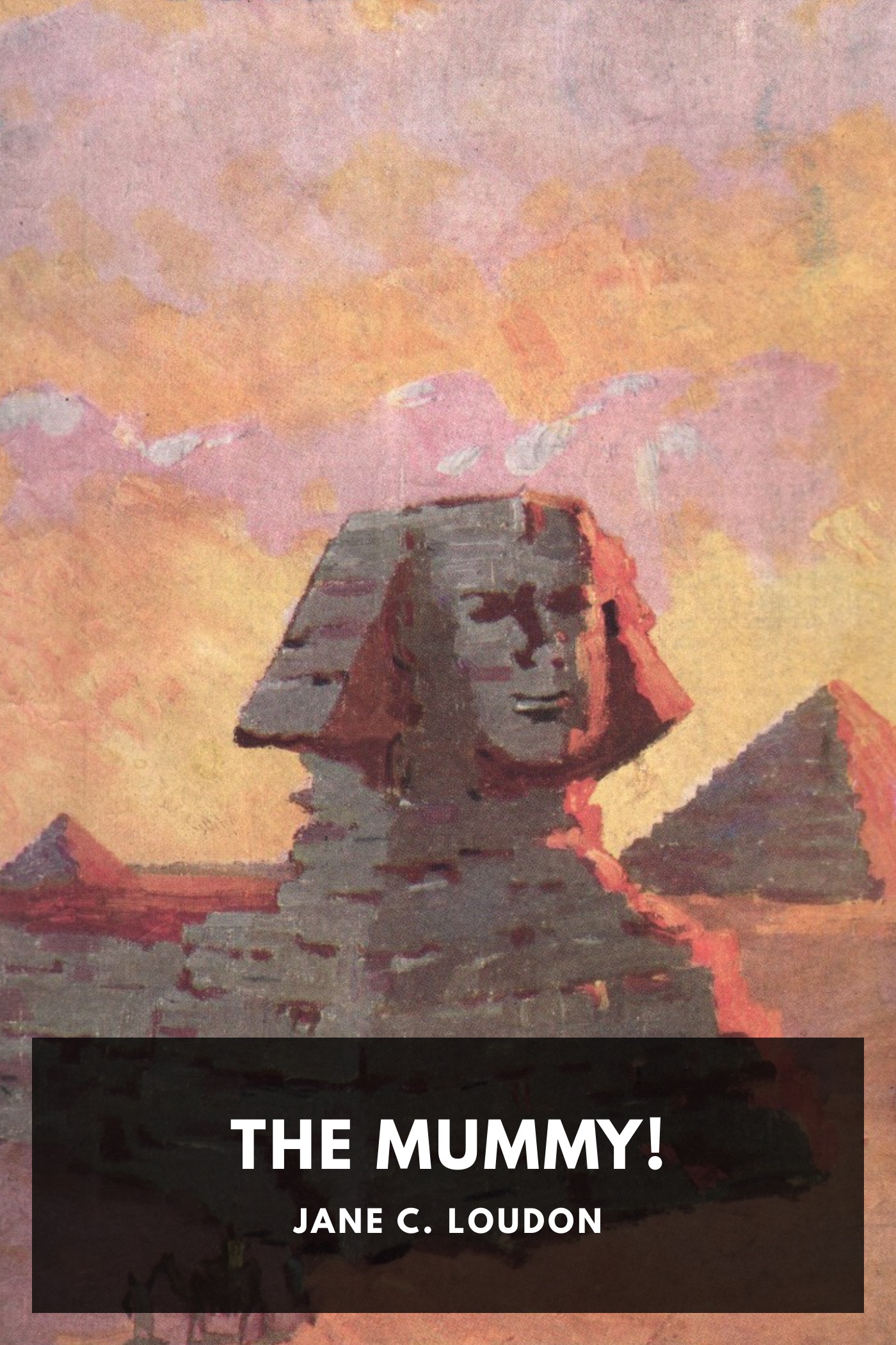 Portada de The Mummy!, de Jane C. Loudon