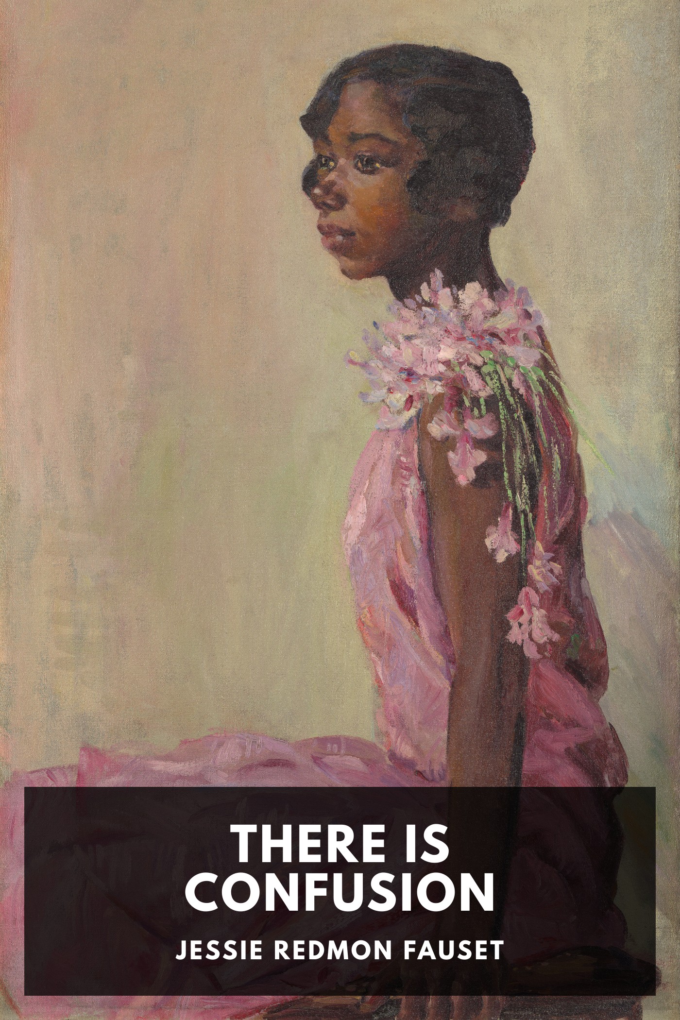 Couverture de There Is Confusion par Jessie Redmon Fauset