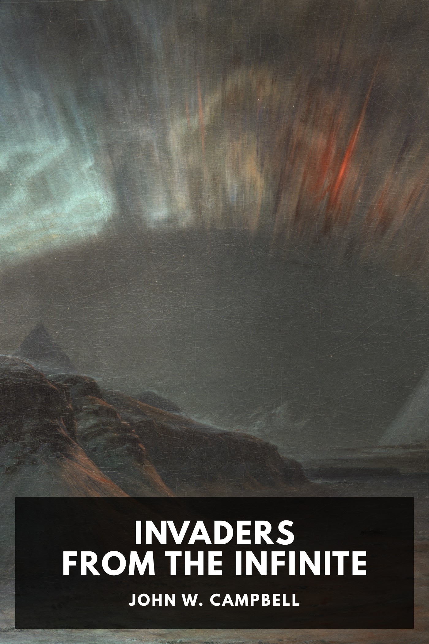Portada de Invaders from the Infinite, de John W. Campbell