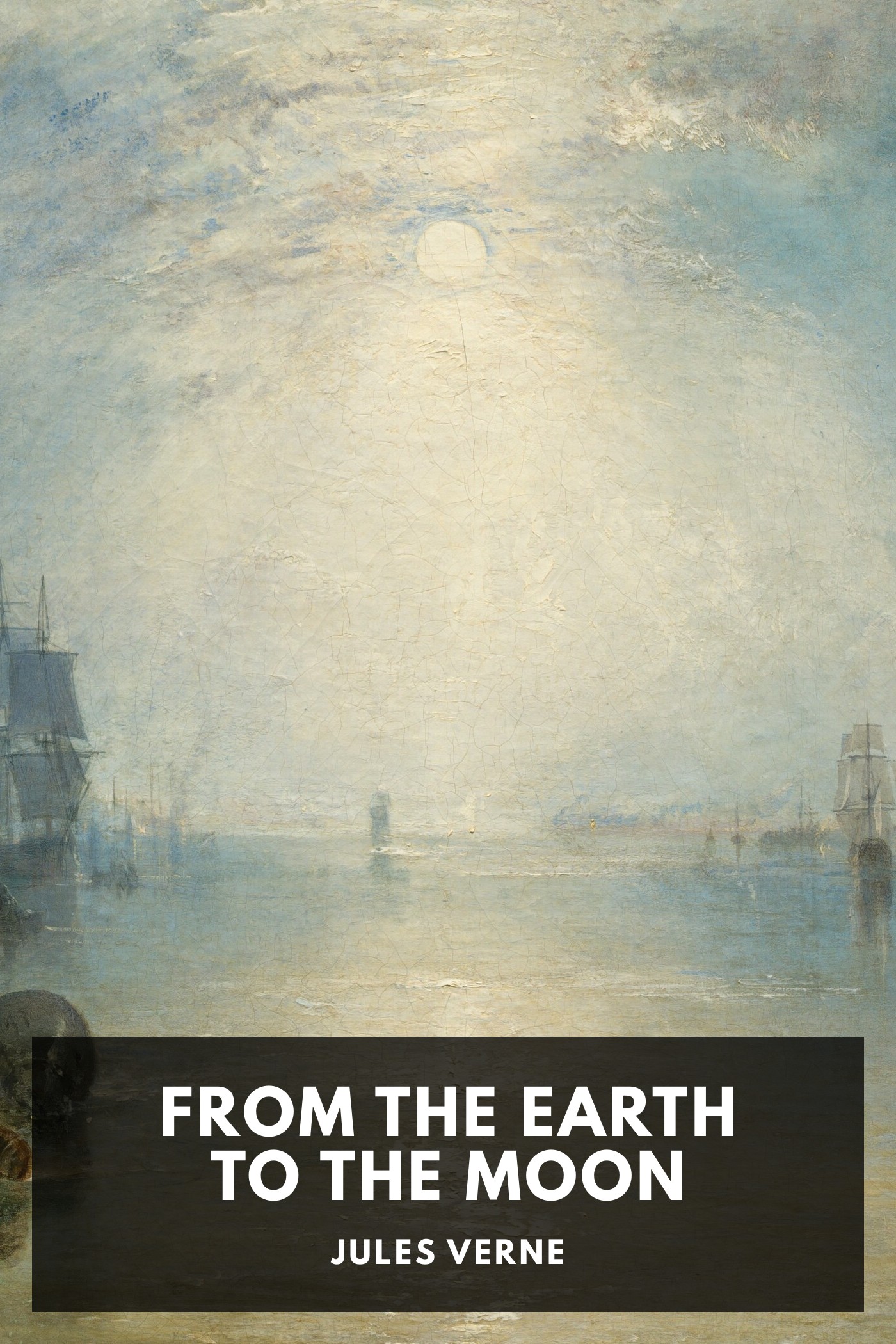 Portada de From the Earth to the Moon, de Jules Verne