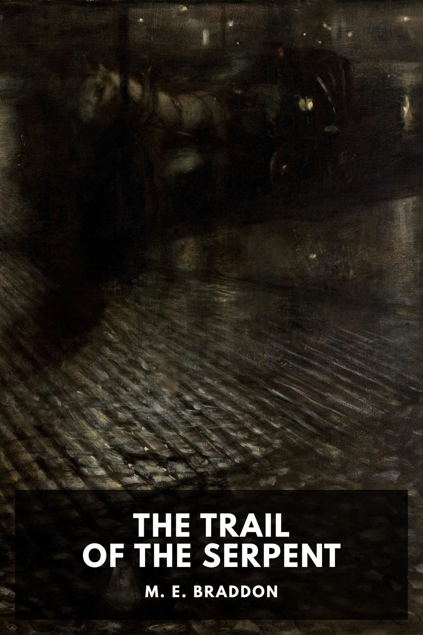 Portada de The Trail of the Serpent, de M. E. Braddon