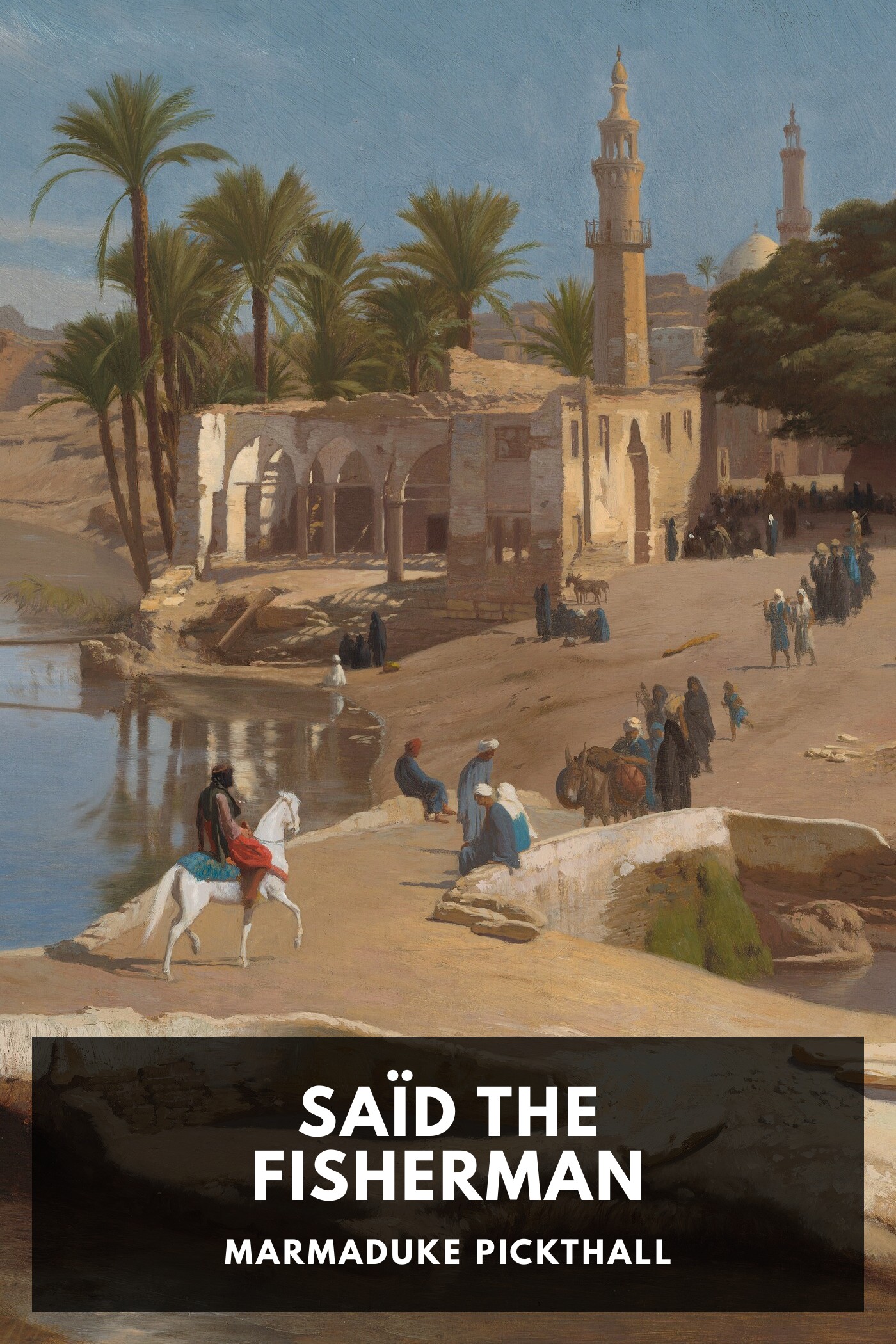 Cover of Saïd the Fisherman by Marmaduke Pickthall