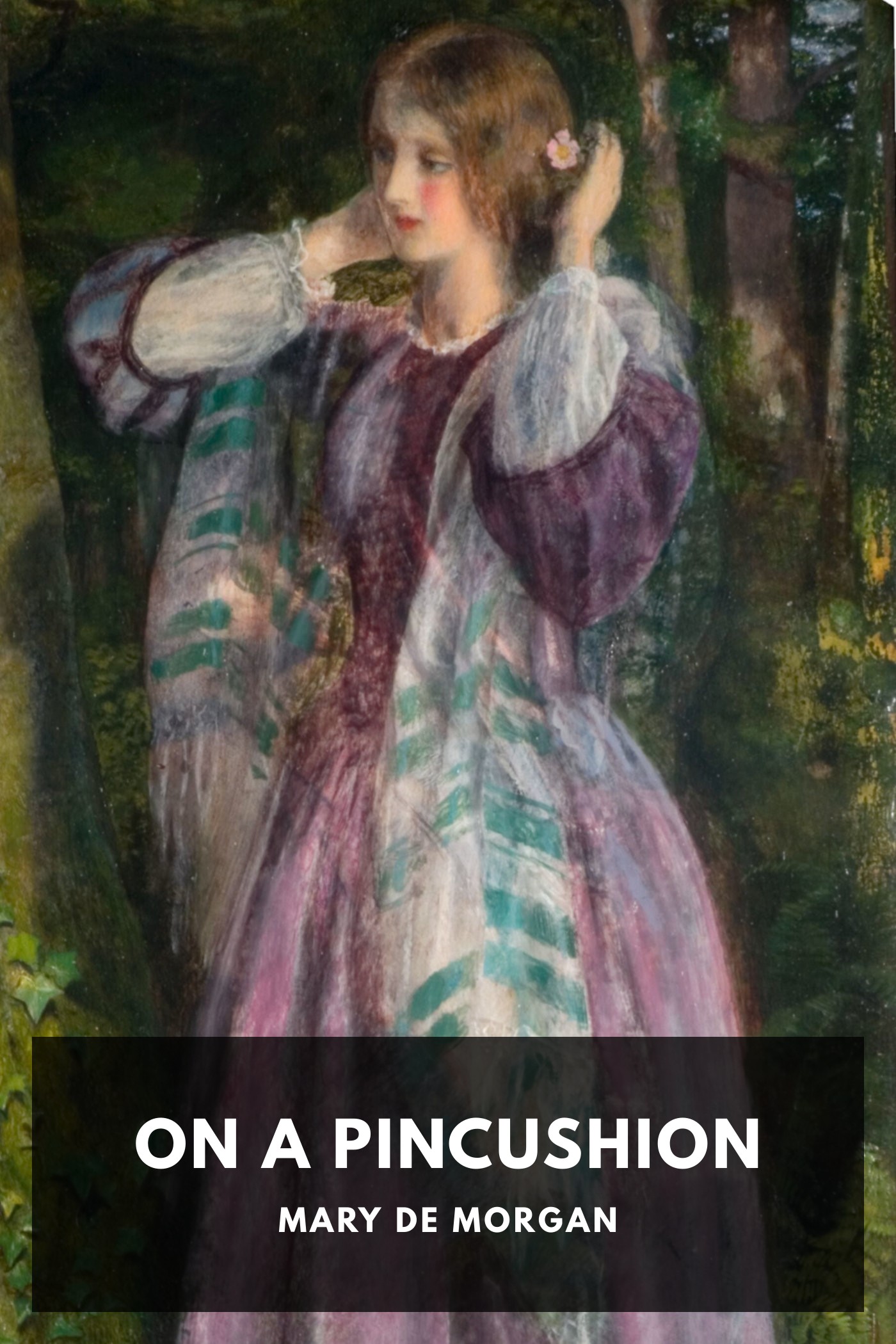 Cover of On a Pincushion by Mary De Morgan