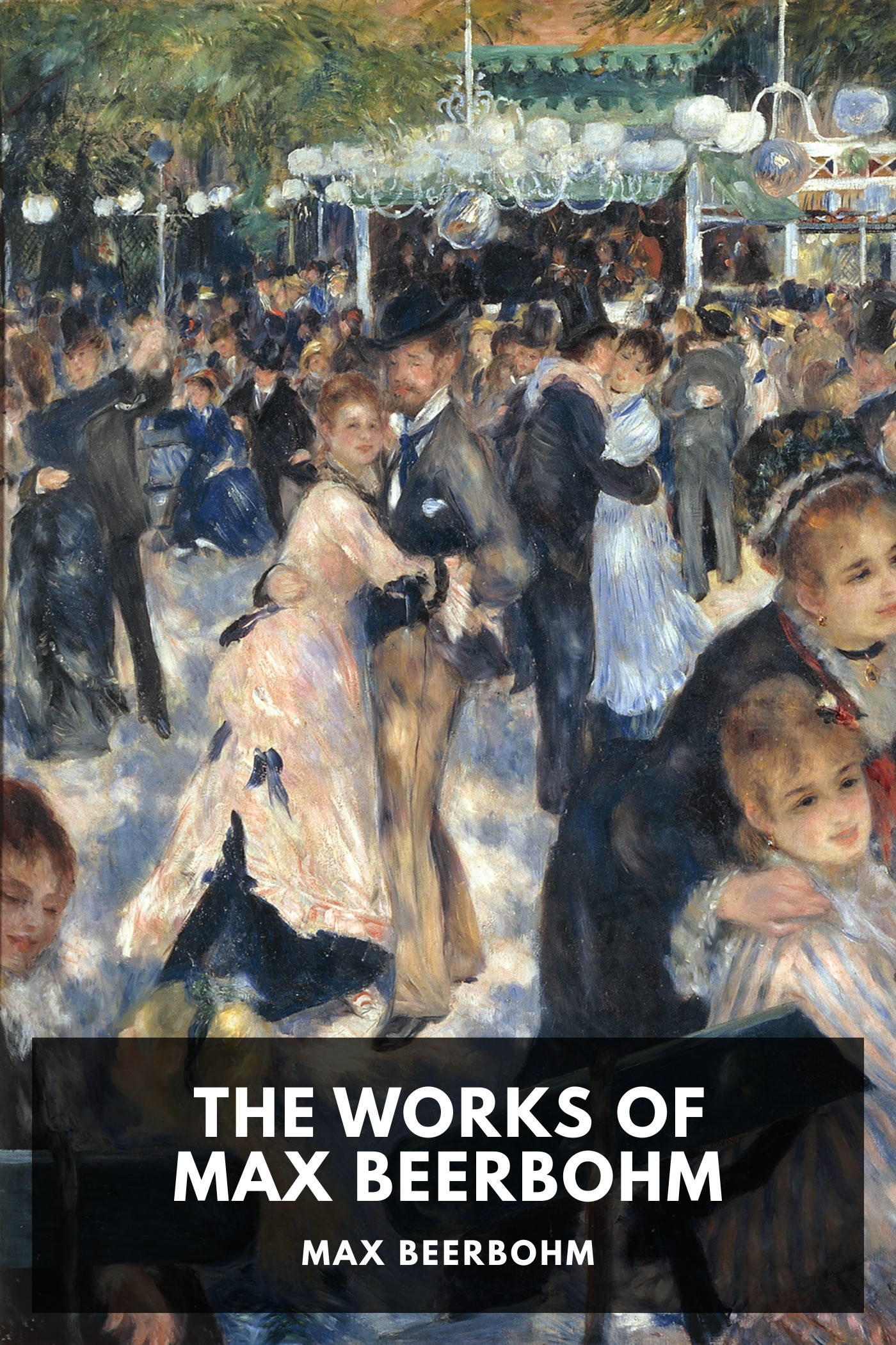 Cover of The Works of Max Beerbohm by Max Beerbohm