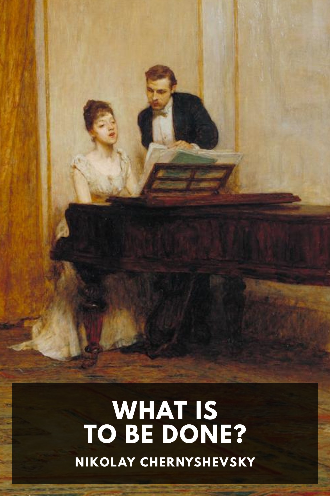 Portada de What Is to Be Done?, de Nikolay Chernyshevsky