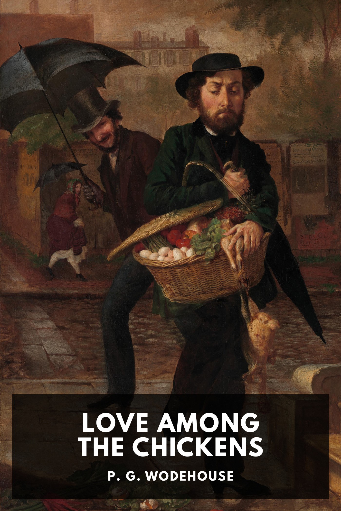 Cover of Love Among the Chickens by P. G. Wodehouse