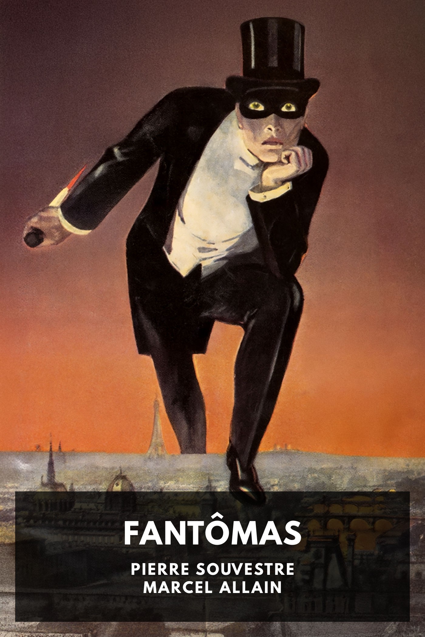 《Fantômas》封面,Pierre Souvestre; Marcel Allain 著