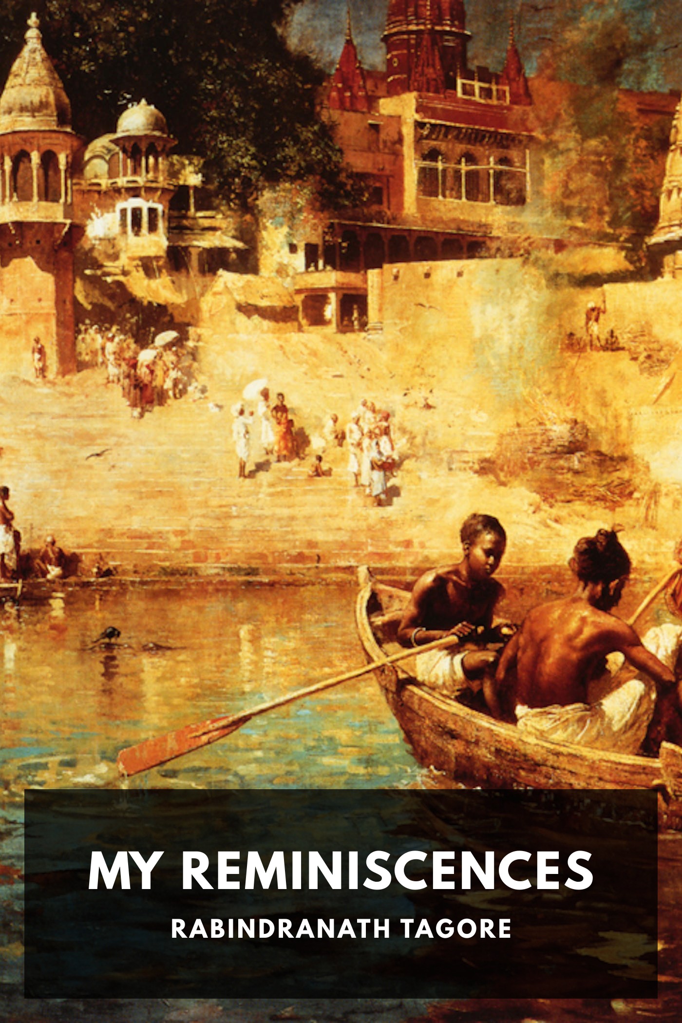 Cover of My Reminiscences by Rabindranath Tagore