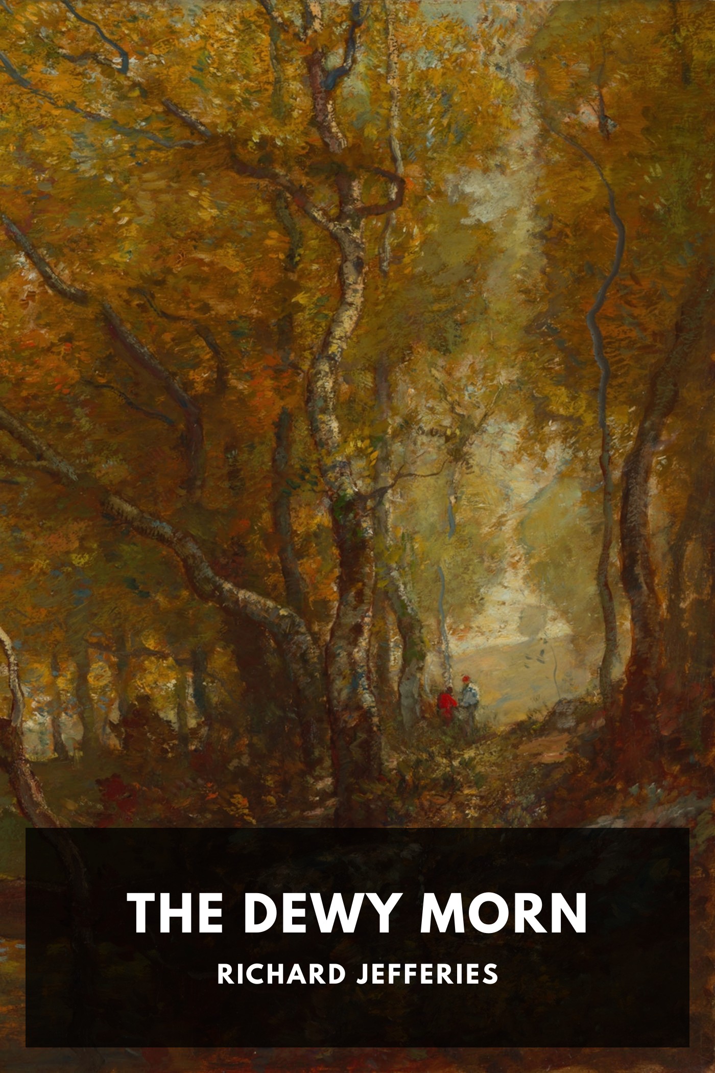 Cover of The Dewy Morn by Richard Jefferies