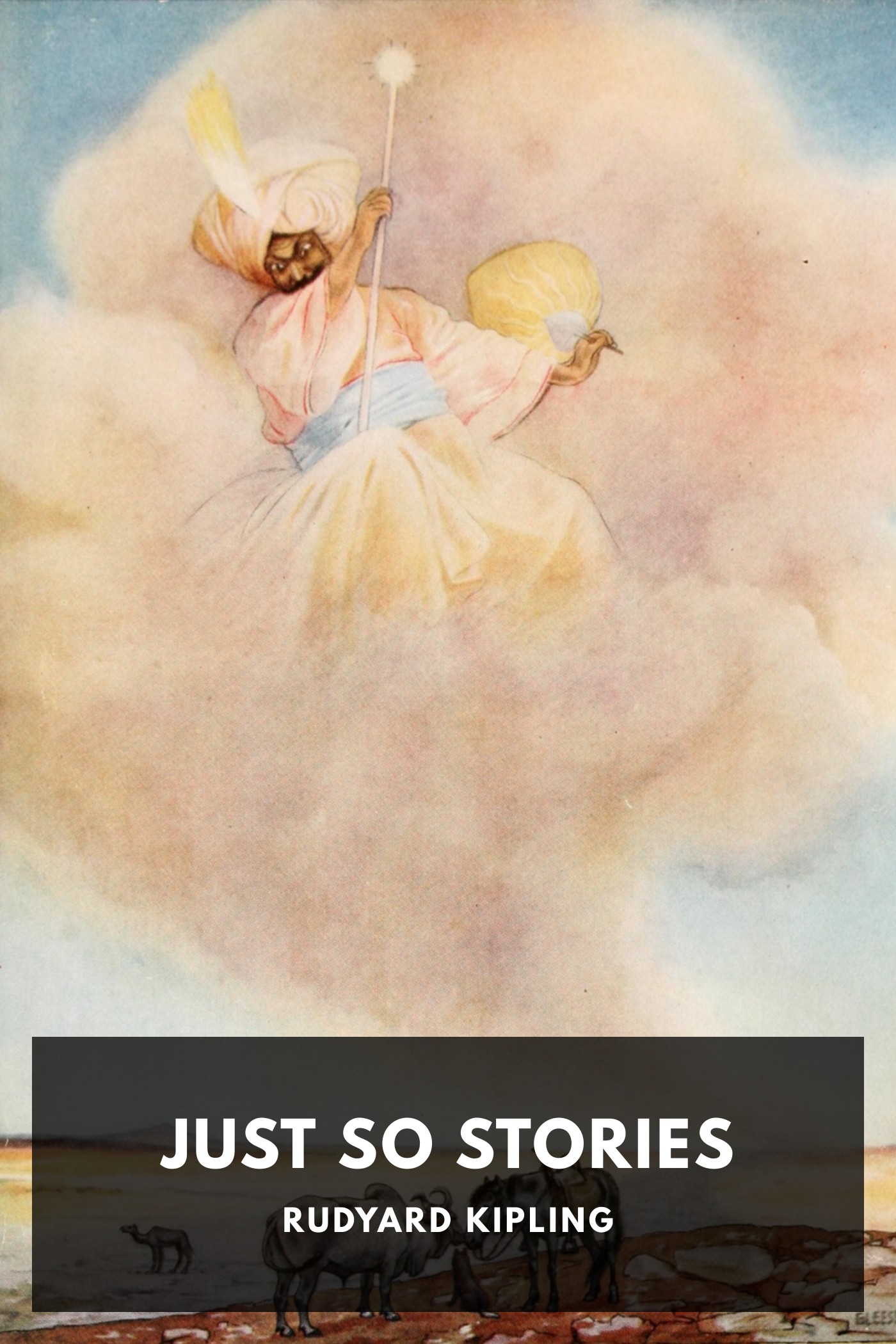 Cover of Just So Stories by Rudyard Kipling
