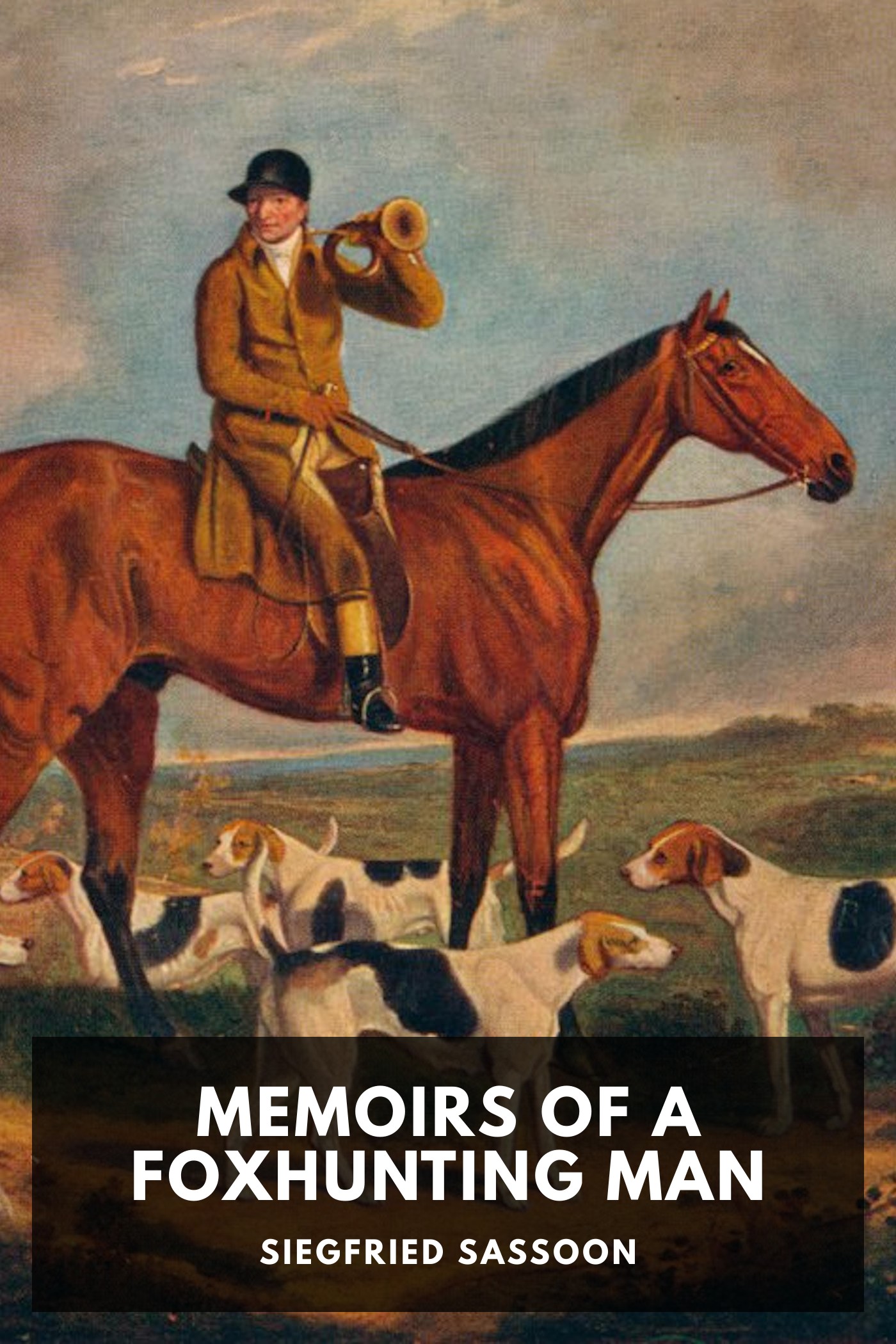 Cover of Memoirs of a Foxhunting Man by Siegfried Sassoon
