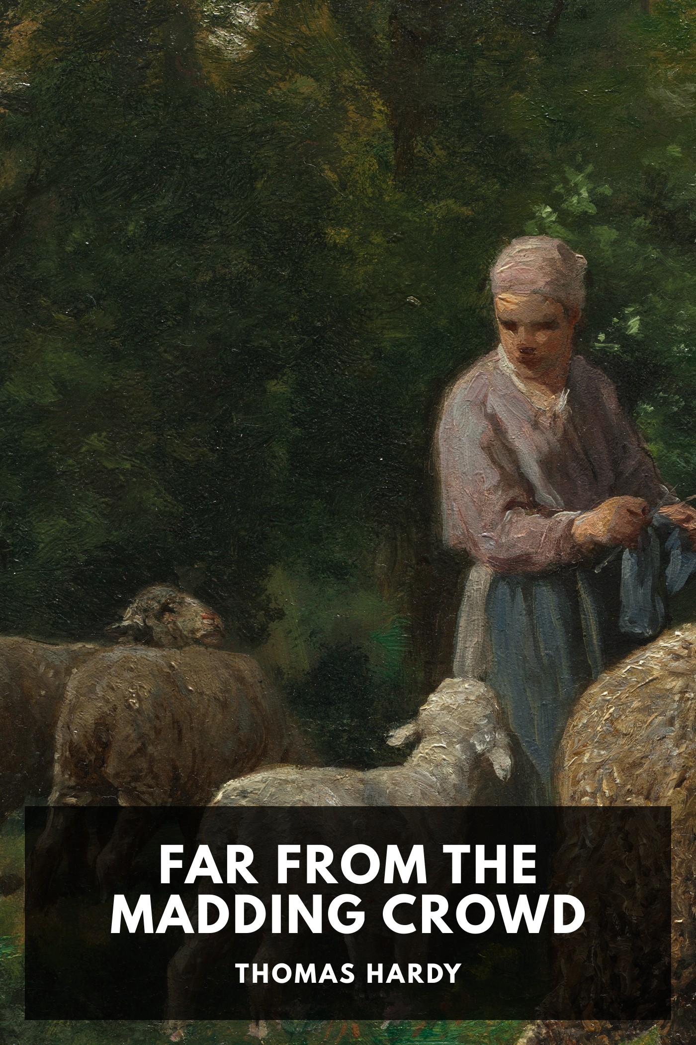 《Far from the Madding Crowd》封面,Thomas Hardy 著