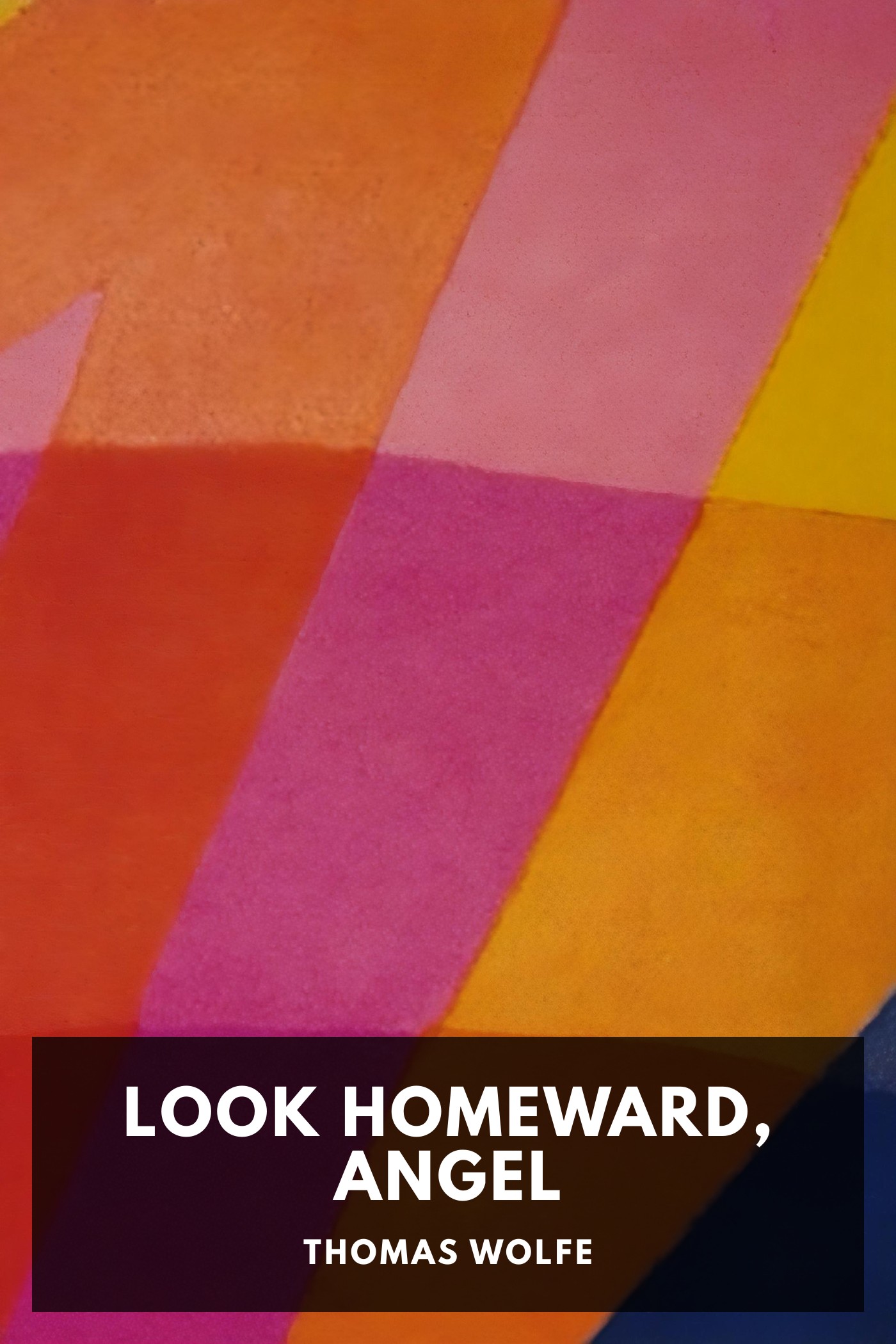 Couverture de Look Homeward, Angel par Thomas Wolfe