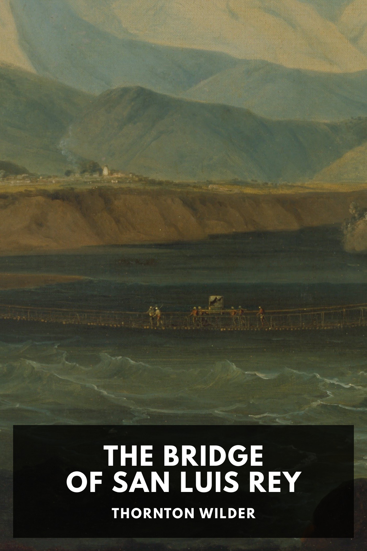 Couverture de The Bridge of San Luis Rey par Thornton Wilder