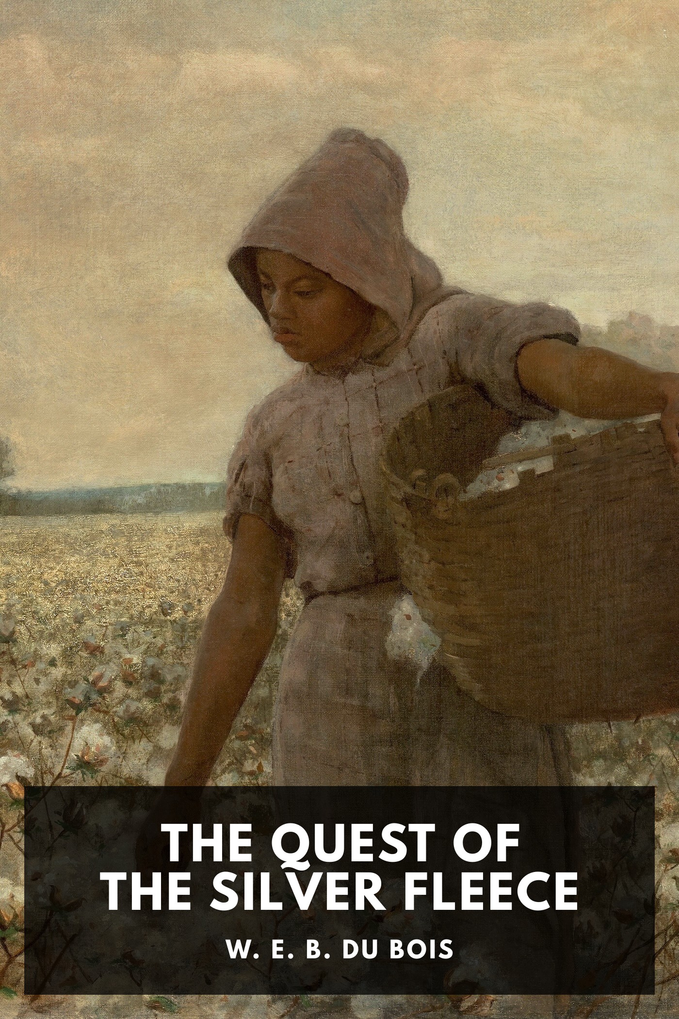 Portada de The Quest of the Silver Fleece, de W. E. B. Du Bois