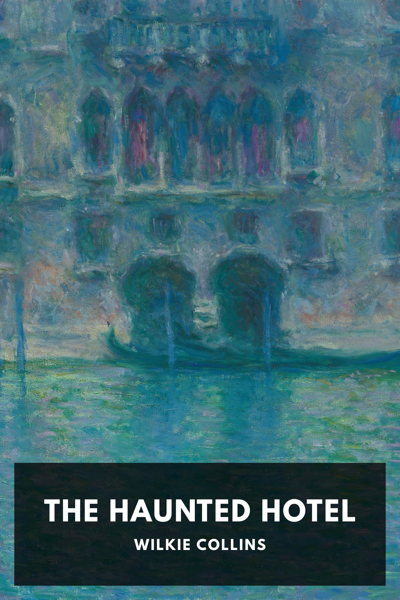 《The Haunted Hotel》封面,Wilkie Collins 著