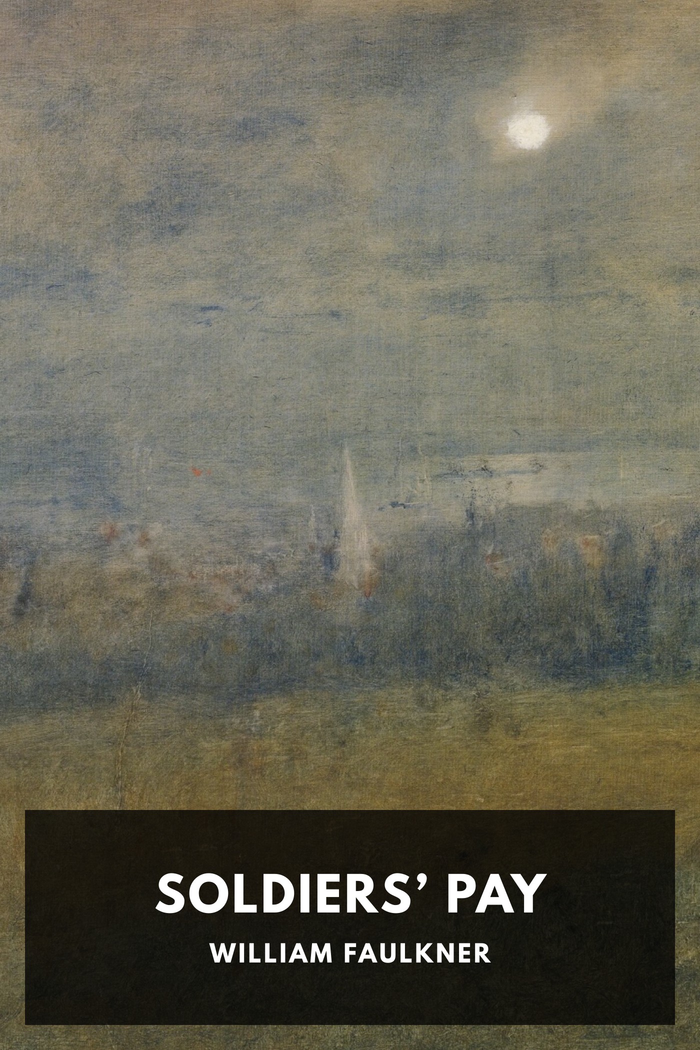 Cover of Soldiers’ Pay by William Faulkner