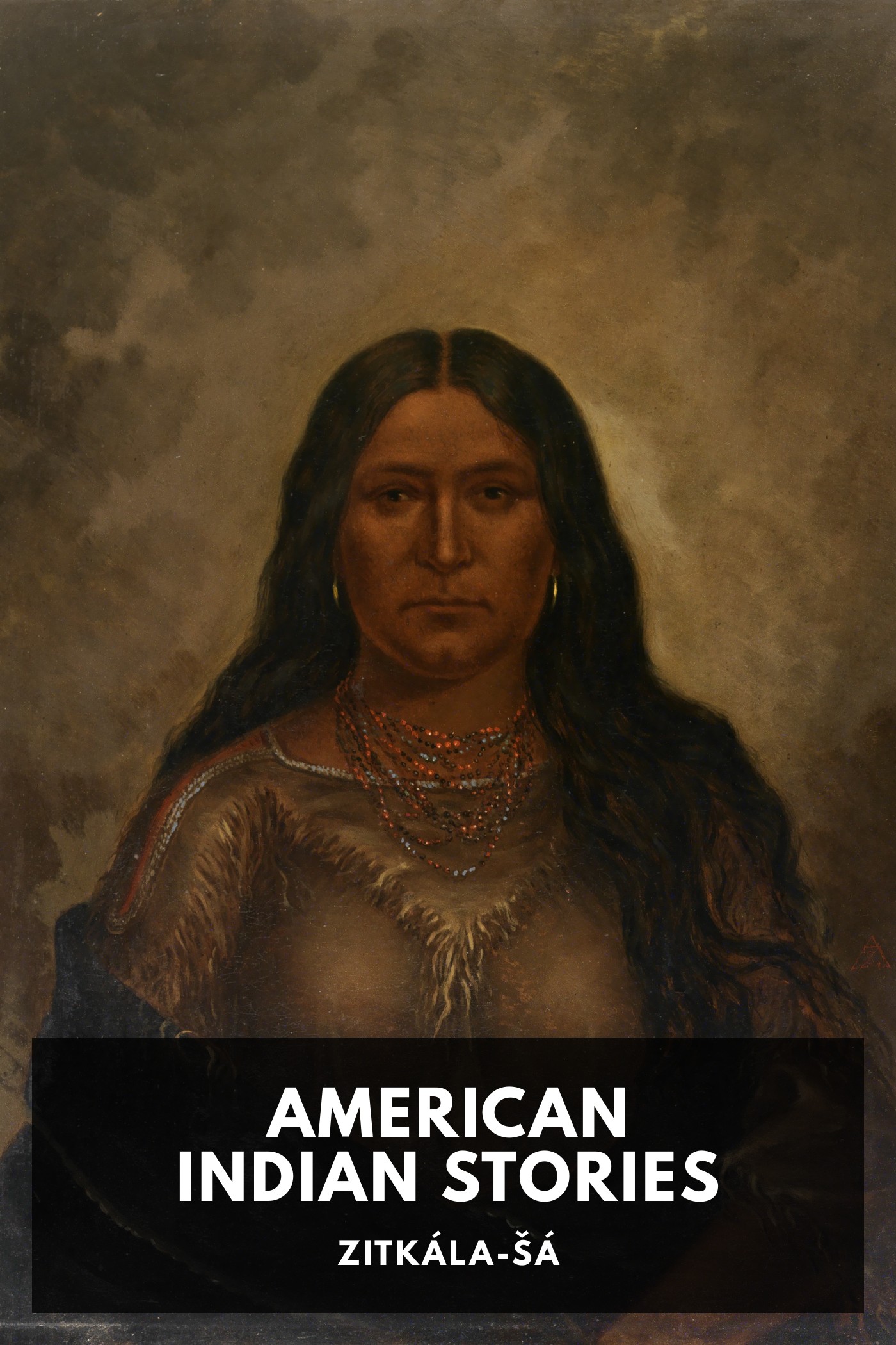 Couverture de American Indian Stories par Zitkála-Šá